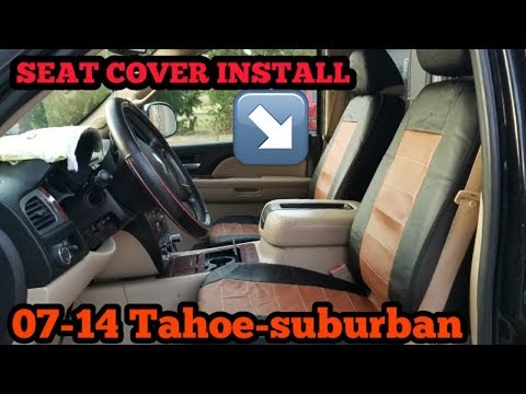 HOW TO INSTALL SEAT COVERS ON 07-14 CHEVY TAHOE & SUBURBAN