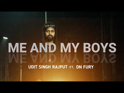 ME AND MY BOYS - USR FT. DN FURY [OFFICIAL MUSIC VIDEO]