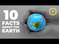Top 10 Facts About The Earth