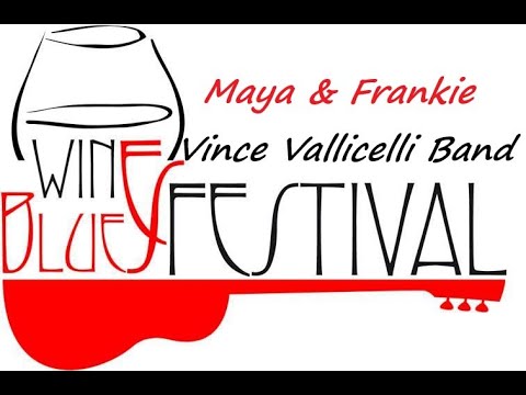 LIVE BLUES 2019 || Maya Caruso & Frank J.Finger / Vince Vallicelli Band|| Wine Blues Festival