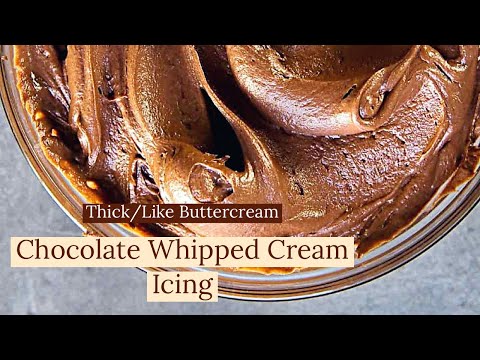 Chocolate Whipped Cream Frosting/Thick and Stable Recipe