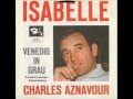 CHARLES AZNAVOUR - ISABEL 