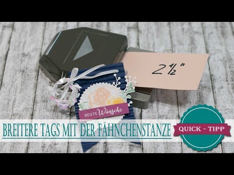 Quick Tipp #16 | Breitere Tags mit der Fähnchenstanze | Wimpelketten & Girlanden | Stampin' Up!