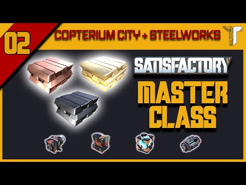 Tschukis Satisfactory MASTER CLASS: 02 - Copterium City + Steelworks (Stahlproduktion Tutorial)