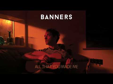 All That You Made Me - Banners