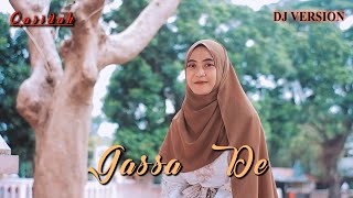 Download lagu QASIDAH Gassa De - Hamasini Lo Di Mama Lo Baba | Ella Fitriyani (DJ VERSION) mp3