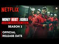 Money Heist Korean Season 2 Release Date | Money Heist Korean Season 2 Trailer | Netflix