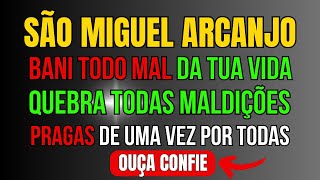 ORAÇÃO A SÃO MIGUEL PARA ELIMINAR TODO MAL PRAGAS E MALDIÇÕES DE UMA VEZ POR TODAS