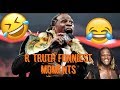 R Truth S Funniest Moments