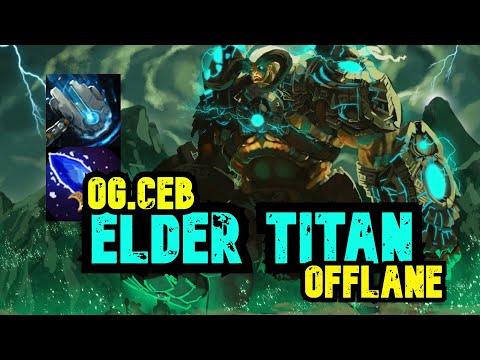 ELDER TITAN OFFLANE DOTA 2 OG.Ceb Patch7 28.B