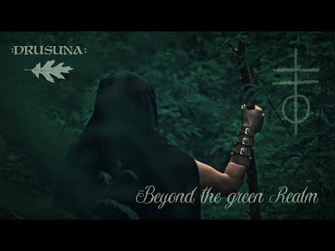 Drusuna  Beyond the Green Realm   Official music video
