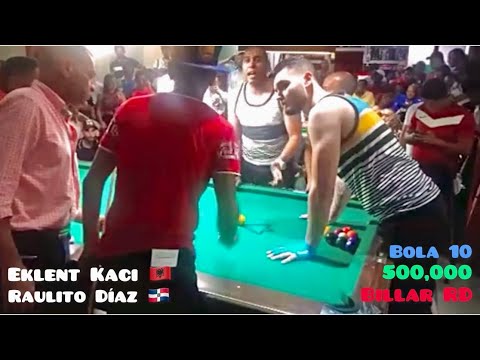 GRAN FINAL - RAULITO DIAZ VS EKLEN KACI jugando Bola 10 $500,000 pesos / DUELO INTERNACIONAL