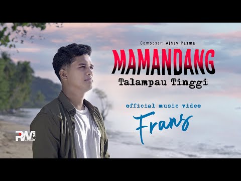 Frans Ariesta - Mamandang Talampau Tinggi (Official Music Video)