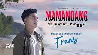 Download lagu Frans Ariesta - Mamandang Talampau Tinggi mp3 Download lagu Frans Ariesta - Mamandang Talampau Tinggi mp3