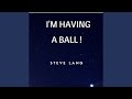 I'm Having a Ball