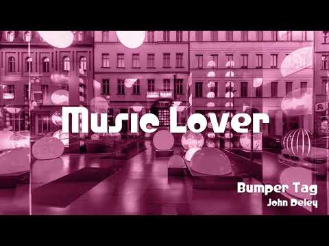 🎵 Bumper Tag - John Deley 🎧 No Copyright Music 🎶 YouTube Audio Library
