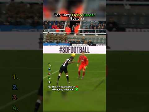 Top Diving Header Goals in Football 🔥