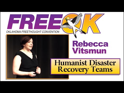 FreeOK 2015 - Rebecca Vitsmun: Humanist Disaster Recovery Teams