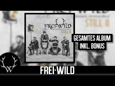 Frei.Wild - STILL II | Gesamtes Album inkl. Bonus