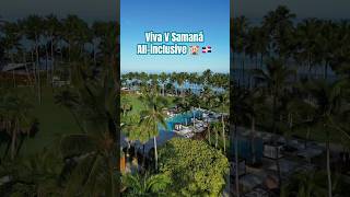 Viva V Samana All Inclusive adults only Hotel in the Dominican Republic 🇩🇴 #luxurytravel