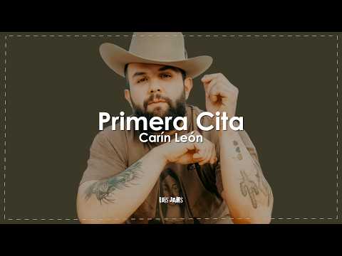 Carín León - Primera Cita (Letra / Lyrics)