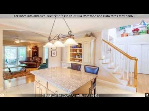 Priced at $435,000 - 7 Sunflower Court A, Ayer, MA 01432