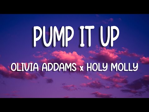 Olivia Addams x Holy Molly - Pump It Up | Lyric Video