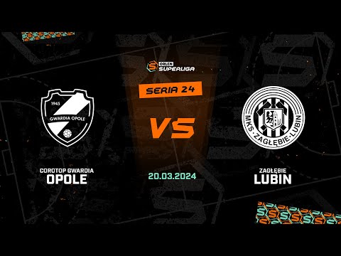 24. seria Corotop Gwardia Opole - Zagłębie Lubin  [SKRÓT]