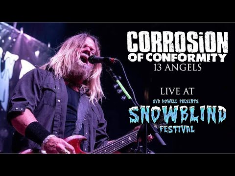 Corrosion Of Conformity Live at Snowblind Festival, 13 Angels