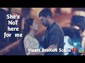 She S NoT Here 4me Heart BroKeN Stutus Turkish Drama Status For Whatsapp