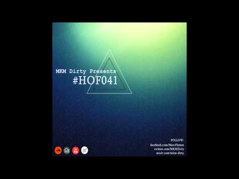 #HOF041 By MKM Dirty