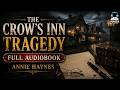 The Crow S Inn Tragedy By Annie Haynes ️‍ ️ A Riveting Mystery Crime Classic