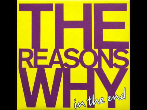 The Reasons Why - In The End (1987)