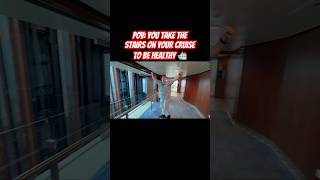 POV: Taking stairs on cruise to be healthy #cruisevlog #cruise