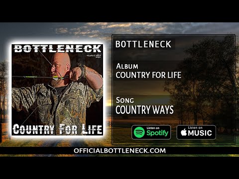 Album: Country for life Song: Country ways (BOTTLENECK)
