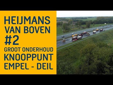 HEIJMANS VAN BOVEN #2 | GROOT ONDERHOUD KNOOPPUNT EMPEL EN DEIL