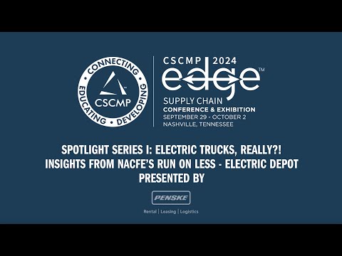 Electric Trucks, Really?!; Insights from NACFE's Run on Less - Electric DEPOT