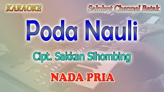 Download lagu PODA NAULI ll KARAOKE BATAK ll RAJUMI TRIO ll NADA RENDAH VOKAL PRIA BES=DO mp3