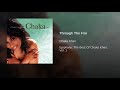 Chaka Khan - Through The Fire