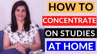 5 Best Ways to Improve Concentration For Students When Parents Are Working From Home | ChetChat