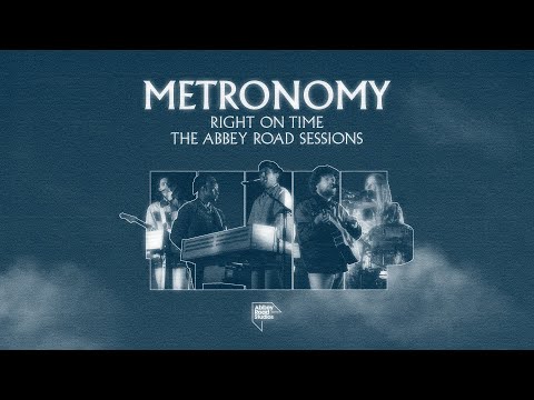 Metronomy - Right on time (The Abbey Road Sessions)
