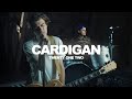 Taylor Swift - Cardigan [Cover by Twenty One Two]