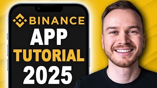Binance App Tutorial for Beginners 2025 (How to use Binance Mobile App)