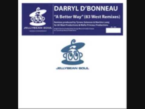 Darryl D'Bonneau - A better way (83 west club mix)