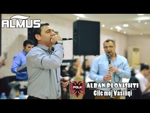 Alban Plovishti - Cile moj Vasiliqi (Official Audio)