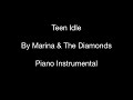 Teen Idle (by Marina & The Diamonds) - Piano ...
