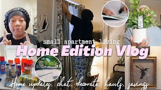 VLOG| SMALL APARTMENT LIVING| HOME EDITION| Home updates, savings, chat, hauls, decorate!