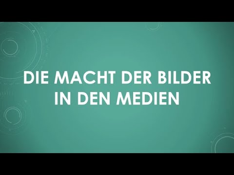 Die Macht der Bilder in den Medien einfach und kurz erklärt