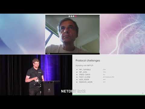 Netdev 0x12 - How hard can it be? Adding Multipath TCP to the upstream kernel