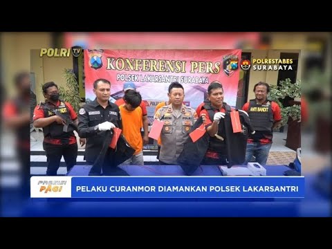 PELAKU CURANMOR DIAMANKAN POLRESTA SURABAYA